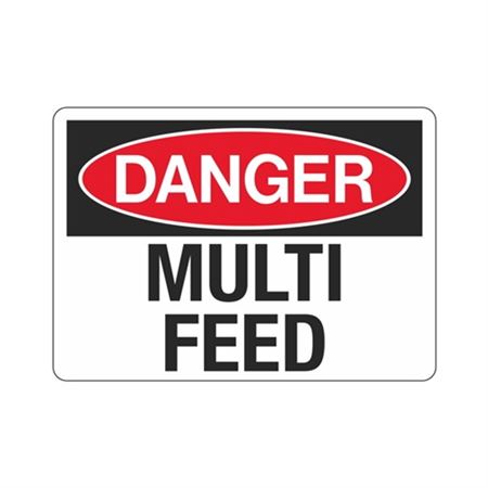 Danger Multi Feed - 7" x 10" Sign